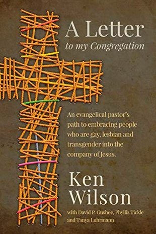 A Letter to My Congregation, by Ken Wilson, 2014