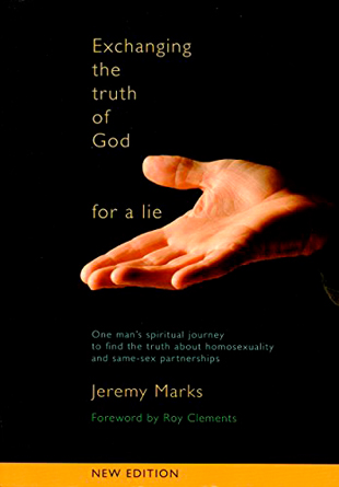 Exchanging the truth of God for a lie, by Jeremy Marks, 2008