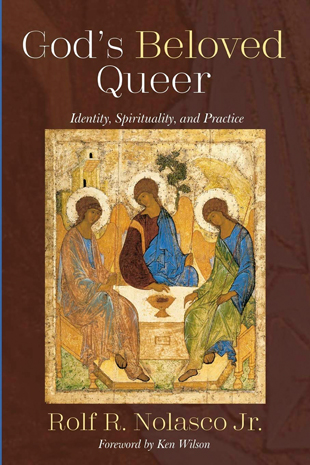 God’s Beloved Queer- Identity, Spirituality & Practice, Rolf Nolasco, 2019
